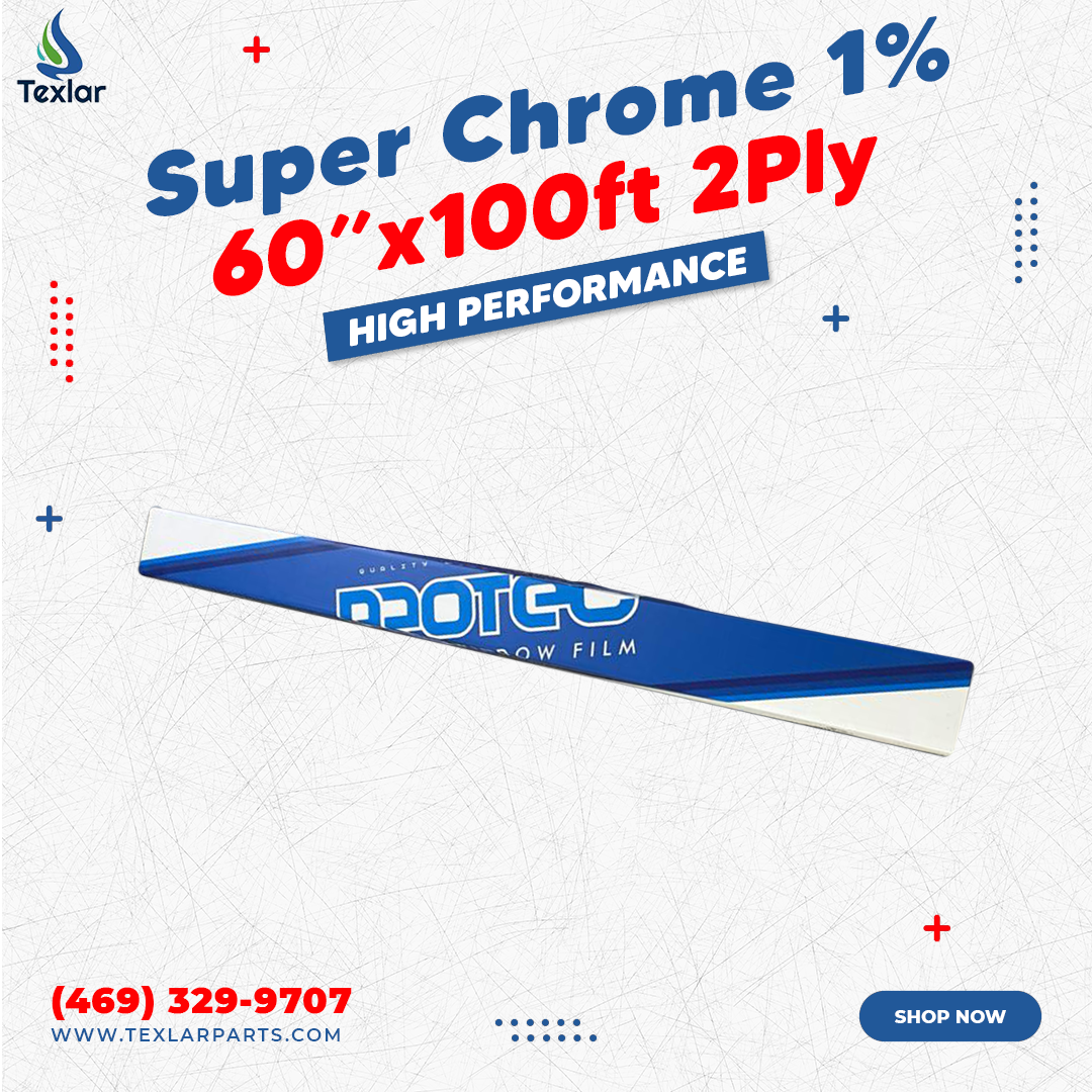 Super Chrome 1% High Performance 60"x100ft 2Ply